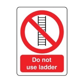 Do Not Use Ladder Sign | PRB 009