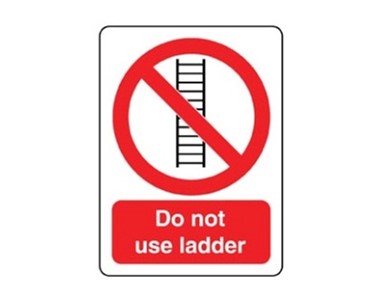Do Not Use Ladder Sign | PRB 009