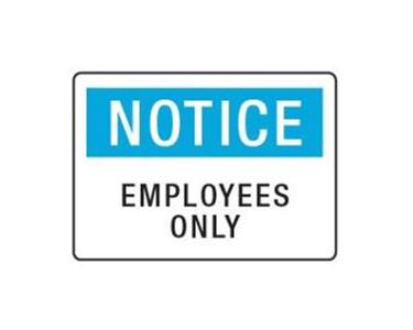 Notice - Employees Only Sign | STS 009