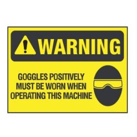 Warning - Wear Goggles Sign | WNG 011