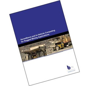 Surveillance and In-Vehicle Computing for Rugged Mining Applications Surveillance and In-Vehicle Computing for Rugged Mining Applications