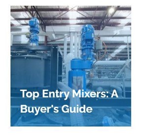 Top Entry Mixers: A Buyer's Guide