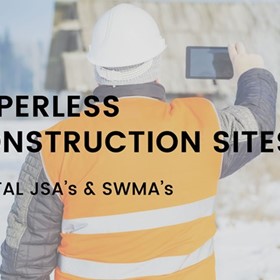 Paperless Construction Site: Digital JSA and SWMS