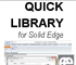 Quick Library | Solid Edge