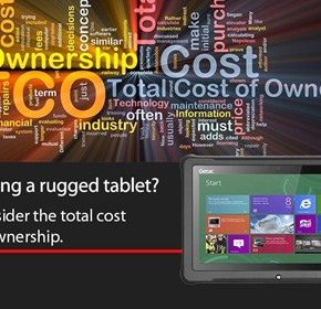 Buying a rugged tablet? You should consider the total cost.
