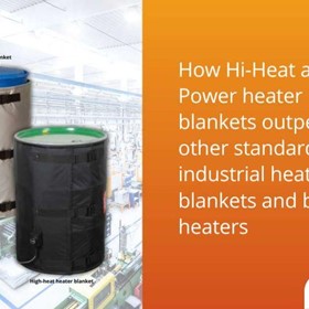 How Hi-Heat and Hi-power blankets outperform other standard industrial heating blankets and band heaters