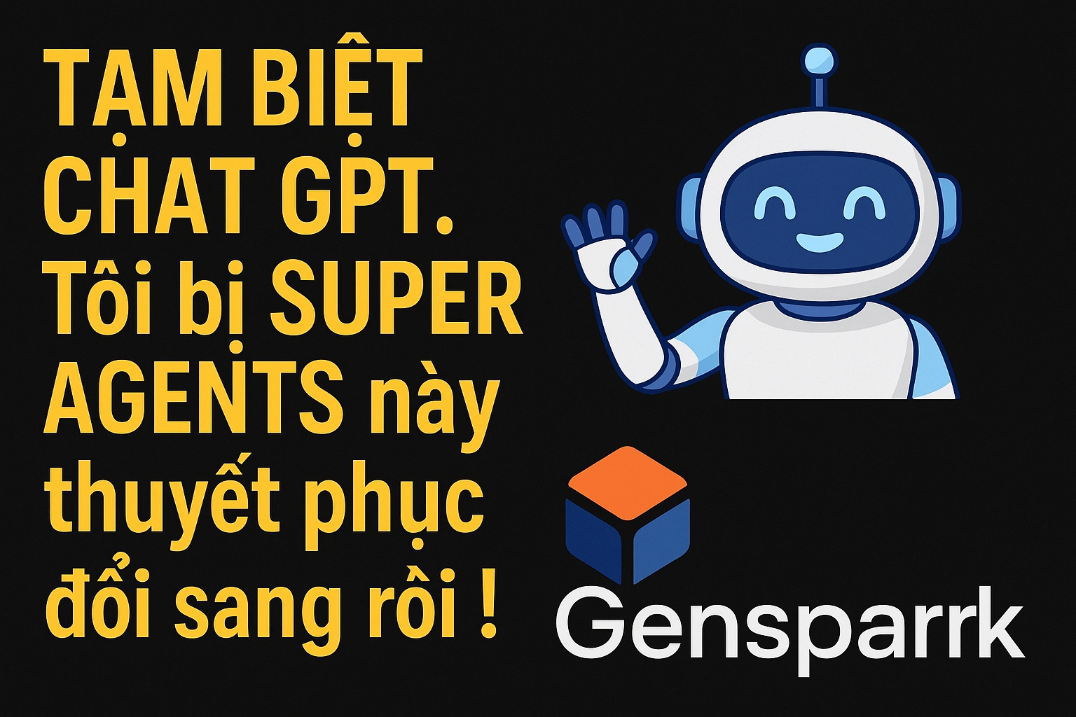 <div>Tạm Biệt CHAT GPT. T&ocirc;i bị SUPER AGENTS n&agrave;y thuyết phục đổi sang rồi !</div>