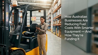 How Australian Businesses Are Reducing Fuel Costs With Smarter Equipment — And How They're Funding It