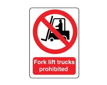 Fork Lift Trucks Prohibited Sign | PRB 012