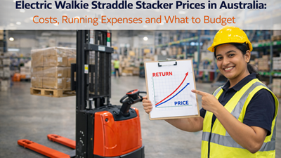 Electric Walkie Straddle Stacker Price Guide Australia: Costs, Running Expenses and ROI Explained