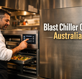 How Much Does a Blast Chiller Cost in Australia? (2026 Price + Payback Period by Kitchen Type)