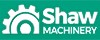 Shaw Machinery