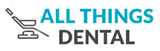 All Things Dental