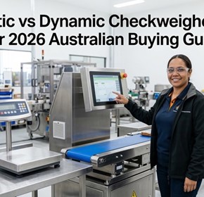 Static vs Dynamic Checkweighers Buying Guide Australia (2026): Types, Prices, Specifications & How to Choose the Right System