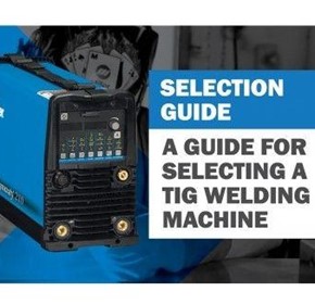 Guide for Selecting a TIG Welding Machine