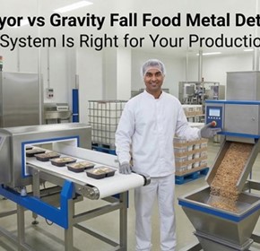 Conveyor vs Gravity Fall Food Metal Detectors: Which System Is Right for Your Production Line?