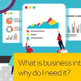 What is business intelligence and why do I need it?