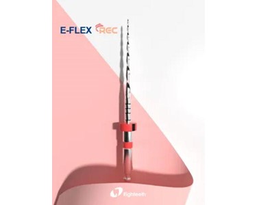 E-Flex Endodontic Rotary and Reciprocating Files